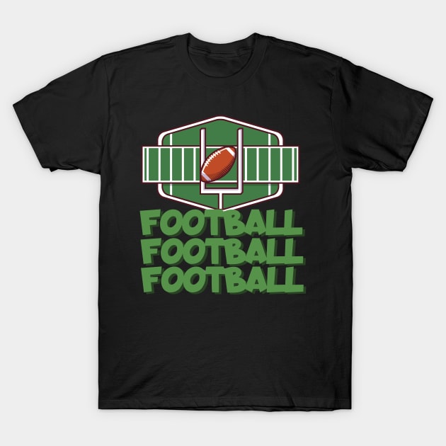 Football football football T-Shirt by maxcode